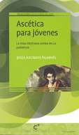 ASCTICA PARA JVENES. COLEC. CRISTIANOS DE HOY