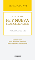 BENEDICTO XVI HABLA SOBRE FE Y NUEVA EVANGELIZACIN