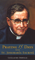 PRAYING 15 DAYS WITH ST. JOSEMARA ESCRIV
