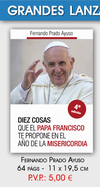 Diez cosas que el Papa Francisco nos propone en el año de la Misericordia