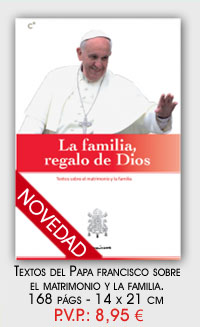 La familia, regalo de Dios - Homilias Papa Francisco