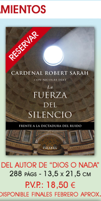 La fuerza del silencio - Cardenal Robert Sarah - libro