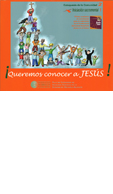 ¡QUEREMOS CONOCER A JESÚS! CATEQUESIS 2