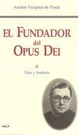 EL FUNDADOR DEL OPUS DEI II
