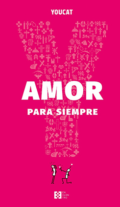 YOUCAT AMOR PARA SIEMPRE