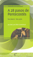 A 28 PASOS DE PENTECOSTÉS. COLEC. CRISTIANOS DE HOY