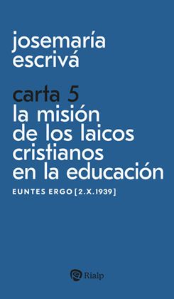CARTA 5. LA MISIN DE LOS LAICOS CRISTIANOS EN LA EDUCACIN