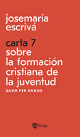 CARTA 7. SOBRE LA FORMACIN CRISTIANA DE LA JUVENTUD