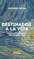 DESTINADOS A LA VIDA