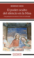 EL PODER OCULTO DEL SILENCIO EN LA MISA