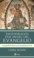 ENGENDRADOS POR MEDIO DEL EVANGELIO