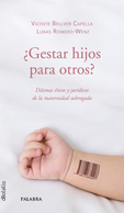 GESTAR HIJOS PARA OTROS?