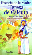 HISTORIA DE LA MADRE TERESA DE CALCUTA