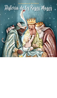 HISTORIA DE LOS REYES MAGOS