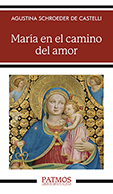 MAR�A EN EL CAMINO DEL AMOR