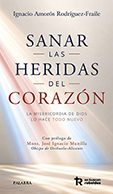 SANAR LAS HERIDAS  DEL CORAZ�N
