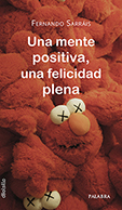 UNA MENTE POSITIVA, UNA FELICIDAD PLENA